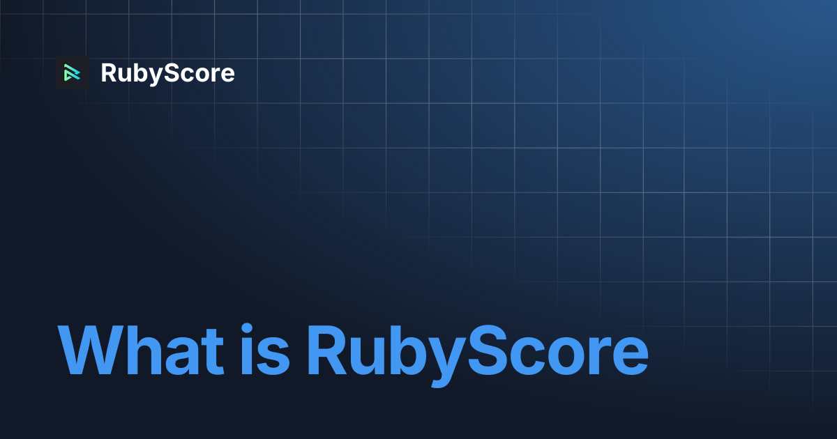 What is RubyScore | RubyScore